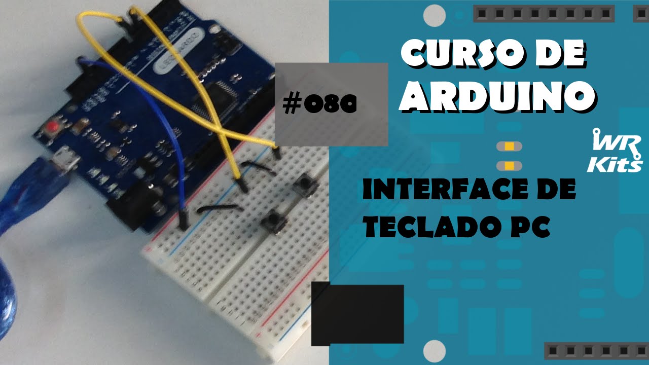 INTERFACE DE TECLADO PC | Curso de Arduino #080 - YouTube