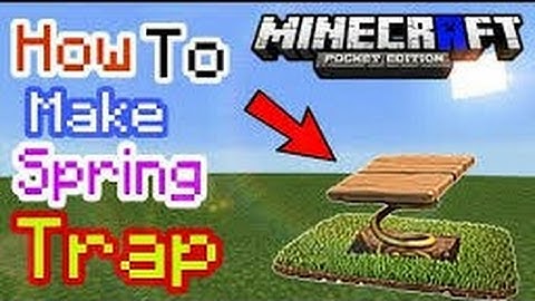 How to make a Working Spring Trap in Minecraft Pocket Edition