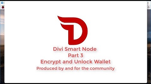 Encrypt and Unlock Wallet - Divi Smart Node, Part 3