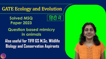 GATE Ecology and Evolution 2023 | Solved MSQ | Solving Questions with Gauri ma’am