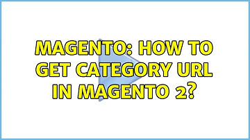 Magento: How to get category URL in Magento 2? (2 Solutions!!)