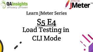 S5E4 Learn JMeter Series - Load Testing in CLI Mode in JMeter