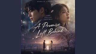 A Promise Left Behind || Korean Drama Original Soundtrack