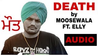 DEATH (ਮੌਤ) | SIDHU MOOSEWALA FT. ELLY MANGAT
