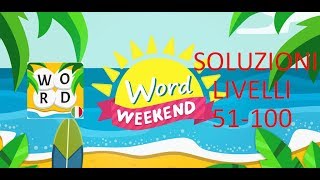 Soluzioni Word Weekend - Gioco di Parola - Livelli 51-100 - Walkthrough-  iOS/Android screenshot 1