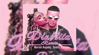 Diablita Remix - Mariah Angeliq , Daddy Yankee