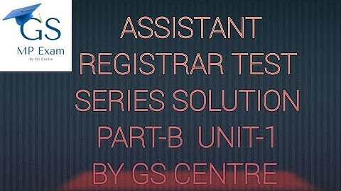 assistant registrar exam test series unit1 part 2 by gs centre
