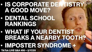 Is Corporate Dentistry A Good Move?  Dental School Rankings, If Your Dentist Breaks A Nearby Tooth?