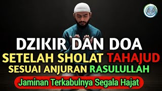 Dzikir Dan Doa Setelah Sholat Tahajud Sesuai Anjuran Rasulullah‼️Jaminan Terkabulnya Hajat