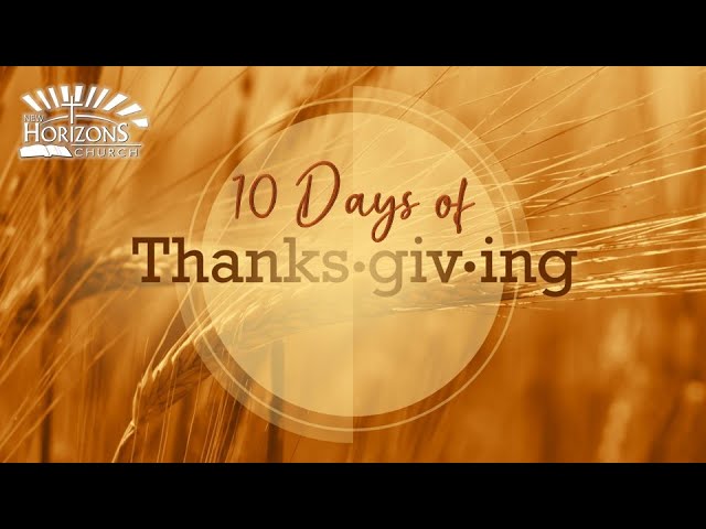 Day 5 | 10 Days of Thanksgiving | Fresh Fire Prayer Series