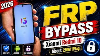 Xiaomi Redmi 10 FRP Bypass 2026 | Remove Google Account Lock (21061119AG) | No PC | Latest Method