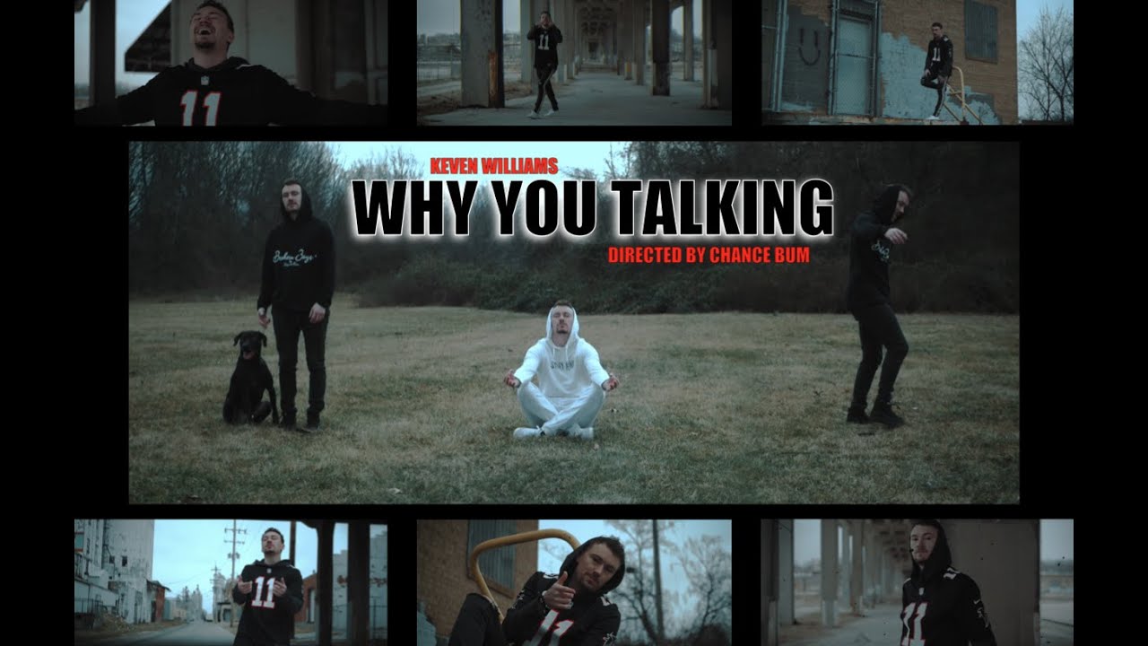 Watch Keven Williams- Why You Talking (Official Video) on YouTube Watch Keven Williams- Why You Talking (Official Video) on YouTube