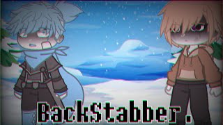 || BackStabber.. || DustTrust Swap || My AU ||