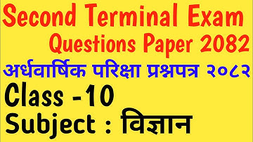 Class 10 Science Exam Questions Paper 2082/Science Second Terminal Exam Paper Class 10/DR GK NEPAL