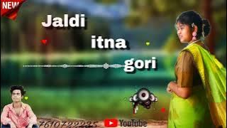 Jaldi itna gori toke kaha Jana hai //Nagpuri dj remix song // #nagpurisong //Manish lakra