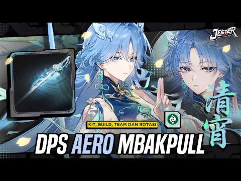 DPS AERO TERKUAT! Build Qingxiao - Kit, Build, Team & Rotasi | Wuthering Waves Indonesia