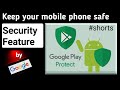 Shorts google play protect  google play app security feature  shorts