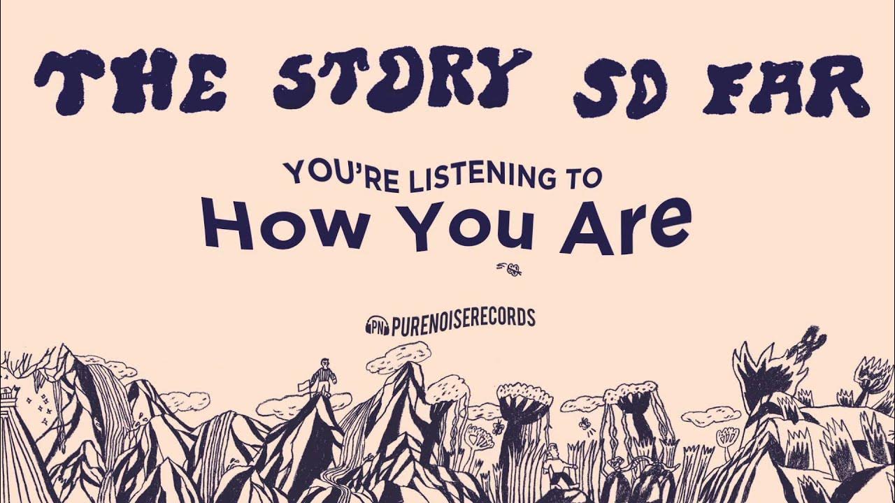 How is your day so far. The story so far. обои the story so far. the story so far songs of. the story so far logo.