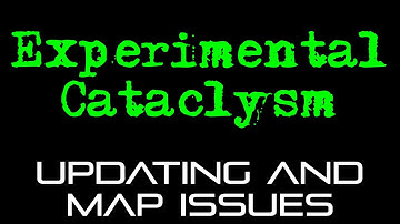 Experimental Cataclysm - Updating and Map Issues