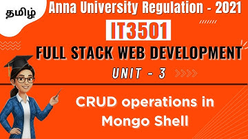 CRUD operations in Monga Shell in Full Stack Web Development in tamil||IT3501||Unit-3||AU.
