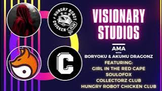 Visionary Studios AMA with Akumu Dragonz - HRCC, Soulofox, Collectorz Club, GITRC, BTS X-Men Alpha
