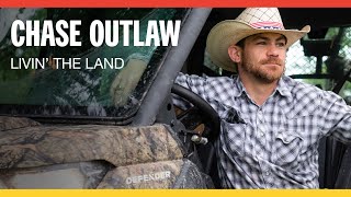 Chase Outlaw | Livin' The Land with CanAm