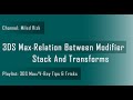 3DS Max - Relation Between Modifier Stack And Transforms