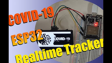 COVID-19 Realtime Tracker ESP32/JSON REST API/ESP32 SSD1306 OLED display