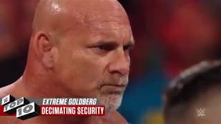 Goldberg most extreme moments WWE.  TOP. 10