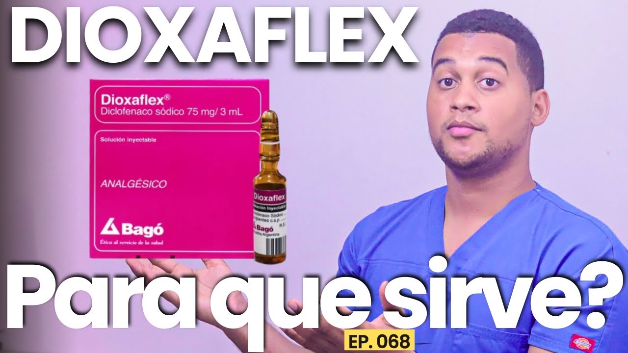 DIOXAFLEX PARA QUE SIRVE | 5 COSAS