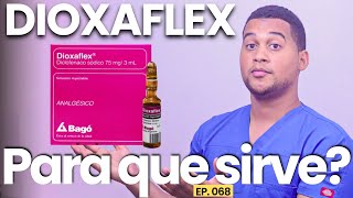DIOXAFLEX: WHAT IT'S FOR | 5 THINGS