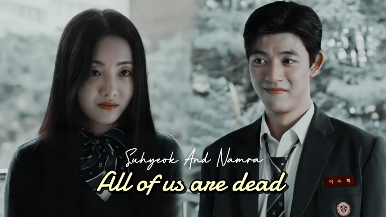 All of us are Dead/ Namra & Su hyeok/ Unconditionally - YouTube