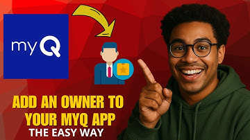 How to Add an Owner to Your myQ App in 2025 (Step-by-Step Guide)