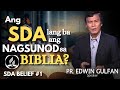 WORT GOTTES Sind Es Nur SDAs Die Der BIBEL FOLGEN SDA GLAUBE 1 Pastor Edwin Gulfan