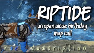 [BACKUPS OPEN] Riptide | An open wcue birthday MEP call! | READ DESCRIPTION | 13/16 complete