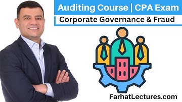 Corporate Governance & Fraud | Auditing Course | CPA Exam