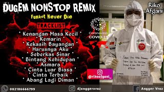 DJ Kenangan Masa Kecil • Kemarin • Kekasih Bayangan ✓ Special Request Riko Afgani // Dugem Nonstop