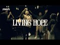 Living hope by phil wickham  worship sessions 2024