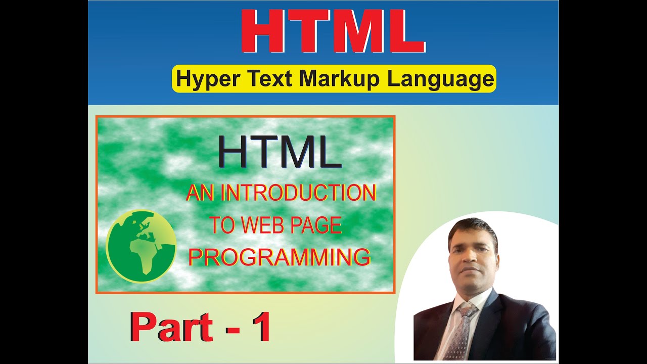 HTML 1 - INTRODUCTION OF HTML TAGS , HOW TO DEVELOP WEBPAGE - YouTube