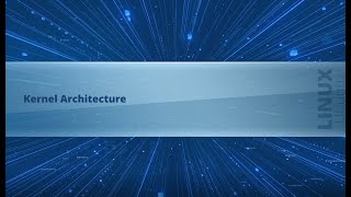 2.06 Kernel Architecture