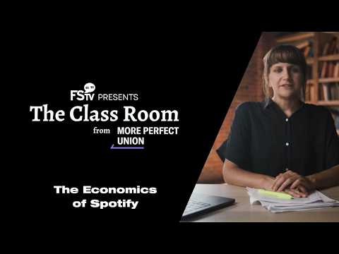 FSTV presents The Class Room | The Economics of Spotify
