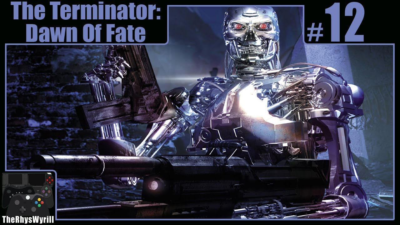 The Terminator Dawn Of Fate Playthrough Part 12 YouTube the-terminator-dawn-of-fate-playthrough-part-12-youtube