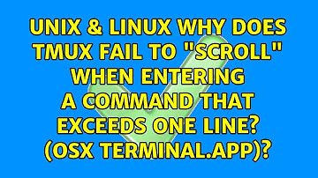 Why does tmux fail to "scroll" when entering a command that exceeds one line? (OSX Terminal.app)?