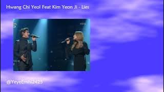 Hwang chi Yeol Feat Kim Yeon Ji - Lies (KBS World) Sub Indo
