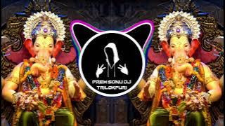 Siddhivinayak Jai Ganpati Gaye Sada Teri Aarti | Edm Mix | Ganpati Dj Song | Prem Sonu Dj TrilokPuri
