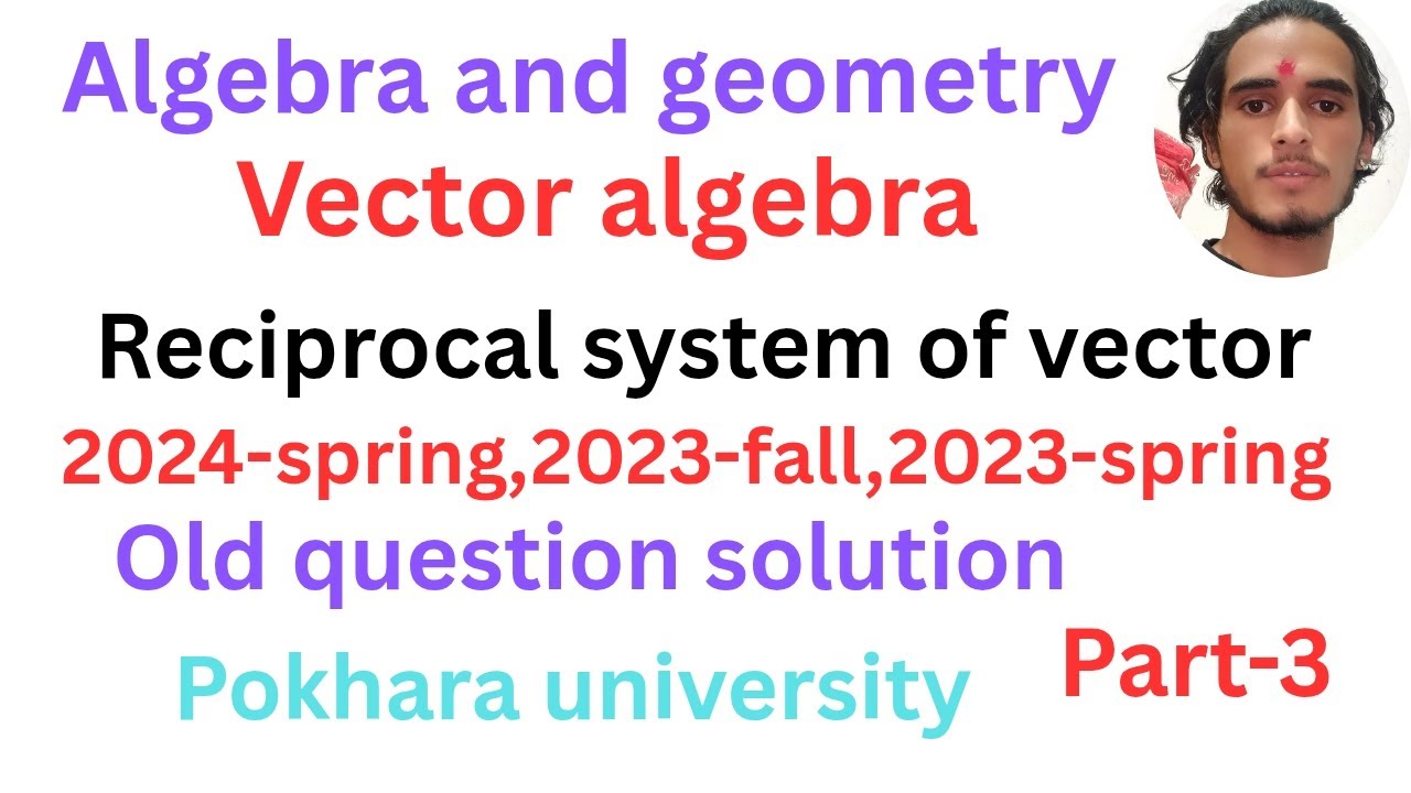 Algebra and geometry ।। vector algebra #Reciprocal system of vector old ...