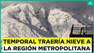 ¿Va a nevar en Santiago? Fuerte temporal en la región Metropolitana