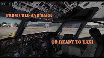 BOEING 737-800 Tutorial from cold and dark to ready to taxi.