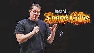 Best of Shane Gillis Vol 7