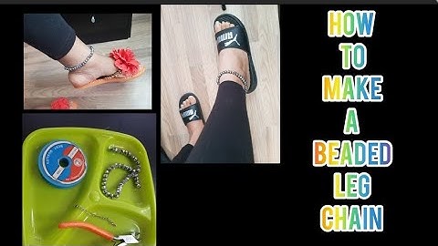 HOW TO: Make a beaded Leg chain..